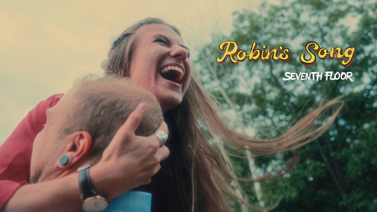 Seventh Floor - Robin's Song (OFFICIAL MUSIC VIDEO)