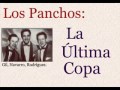 Los Panchos: La Última Copa  -  (letra y acordes)