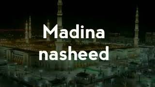 Al Madeena Madina nasheed Ал мадина нашед