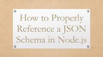 How to Properly Reference a JSON Schema in Node.js