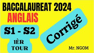 BAC 2024 - corrigé épreuve anglais Série S1 et S2 du 1èr tour