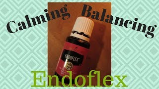 How I Use Endoflex