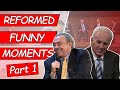 Reformed Funny Moments - Part 1