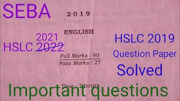 HSLC 2022|HSLC 2021|HSLC 2019 English Question Paper with Answers|SEBA|English|Common Questions 2022