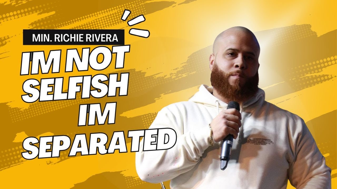 I'm not selfish, I'm Separated - Richie Rivera Jr. - YouTube