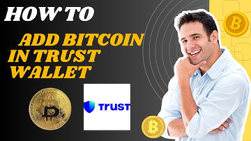 How to add Bitcoin in trust wallet l S M Tech