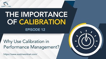 Redefining Excellence: Mastering Calibration in Performance Management | AustinWorkNet Series