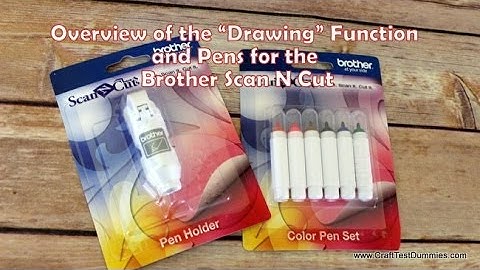 ScanNCut- Pens and Drawing Function