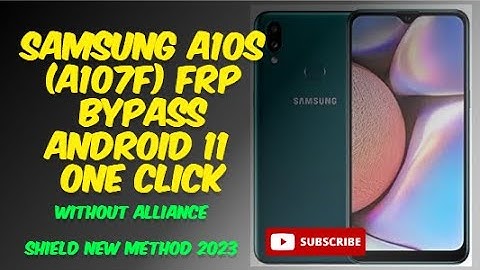 Samsung A10s (A107F) Frp Bypass Android 11 Without Pc/Without Alliance Shield New Method 2023