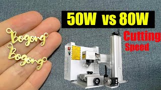 Cutting Test 50W Vs 80W Laser Engraving Cutting Machine 80W Laser Engraver Cutter
