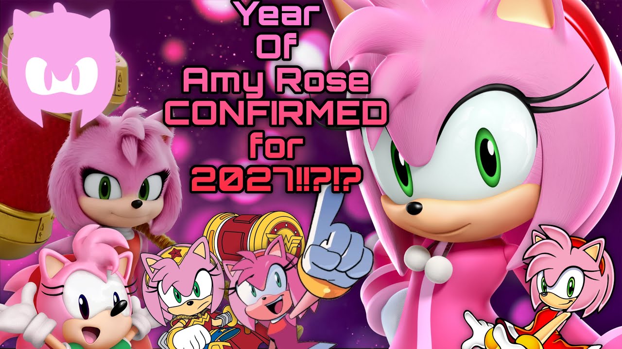 Year of Amy Rose CONFIRMED for 2027!!??!!?!? (Maybe?)