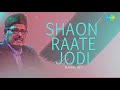 Shaon Raate Jodi | Audio | Manna Dey | Jaganmoy Mitra | Kazi Nazrul Islam Mp3 Song