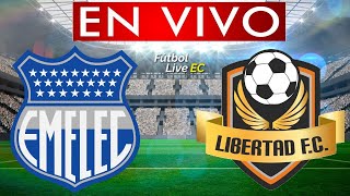 EMELEC vs LIBERTAD EN VIVO