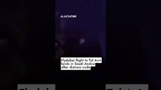 Flydubai flight to Tel Aviv lands in Saudi Arabia after distress code