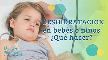 ¿Cuándo hay que preocuparse por la deshidratación de un bebé?