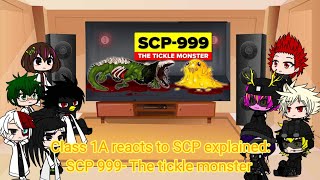 Class 1A reacts to SCP explained: SCP 999- The Tickle Monster.