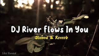 Download lagu Dj River flows in You x New Rules / Slowed   Reverb🎧