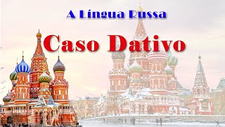 A Lingua Russa: Caso Dativo