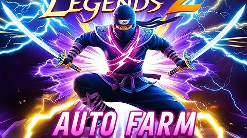 New Ninja Legends 2 Script | Auto Farm, Auto Click, Pastebin OP! 🚀💎