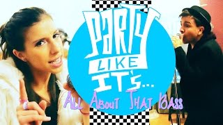 All About That Bass - Meghan Trainor - Ska Cover by Party Like It's... chords