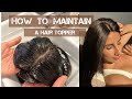 How to Maintain &amp; Style your Hair Topper made with Human Hair | Nish Hair Extensions | India