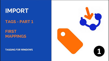 Import Tags - Part 1 - First Mappings [Tagging for Windows - Explorer with Tags]