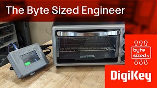 How To Build A Solder Reflow Oven - The Byte Sized Engineer | DigiKey