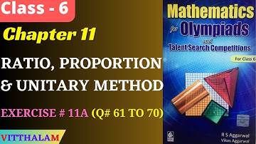 Ratio, Proportion & Unitary Method - Exe 11 A - Q 61 to 70 # Chap 11 # R S Aggarwal & Vikas Aggarwal