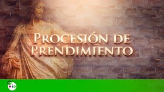 Procesión de prendimiento, Jueves Santo, Semana Santa 2018   Tele VID