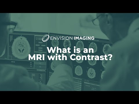 What is an MRI with Contrast?