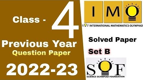 Class 4 IMO Previous Year Question Paper 2022-23 / IMO Olympiad Grade 4 / IMO math Olympiad class 4