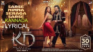 Sarse Ninna Seraga Sarse Video Song | KD - The Devil | Nora Fatehi | Dhruva Sarja | Sunjay Dutt