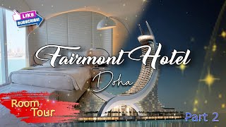 NEW LUXURY FAIRMONT HOTEL - DOHA | WHAT'S INSIDE? PART2 #qatar #fairmont #raffles #2023