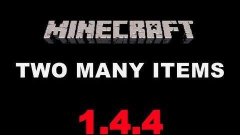 How To Get Too Many Items Mod For Minecraft 1.4.4