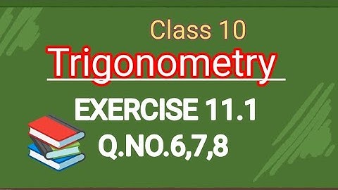 TRIGONOMETRY|Class 10|Exercise 11.1 | 6,7,8 Sums Solutions|@SReducationalworld