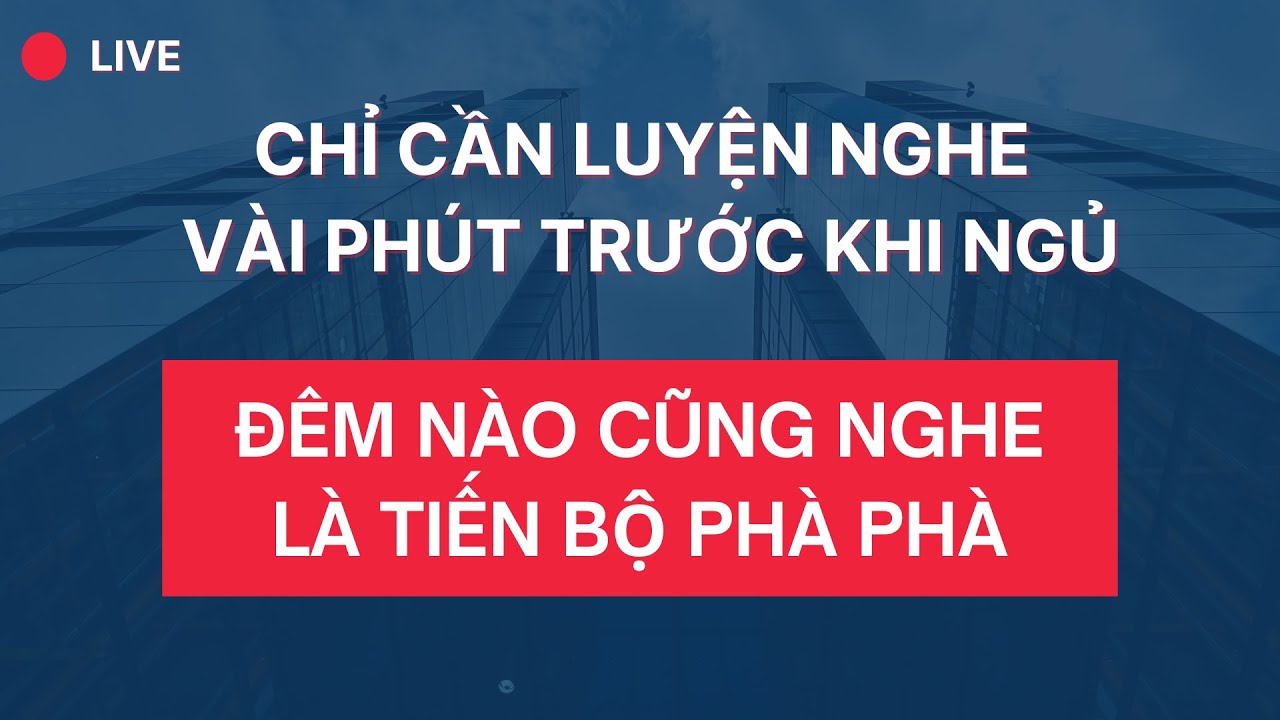 🔴Mỗi Đêm Ráng Dành Vài Phút Nghe Tiếng Anh Trước Khi Ngủ Là Giỏi Rồi | Luyện Nghe Tiếng Anh Khi Ngủ
