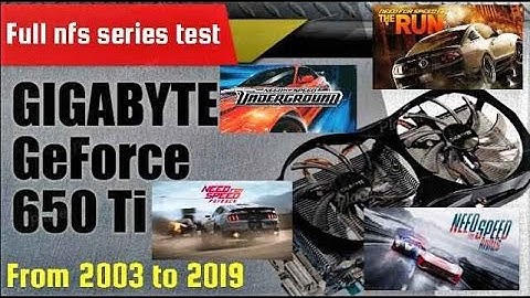 Need For Speed Full series from 2003 to 2019 | GTX 650 Ti | Benchmark