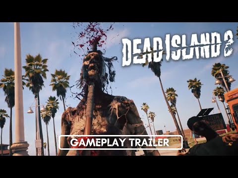 Dead Island 2 - "Welcome to HELLA" Gameplay Trailer