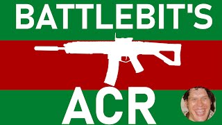 DOES THE ACR NEED A BUFF? | BattleBit Remastred ACR review/gun build