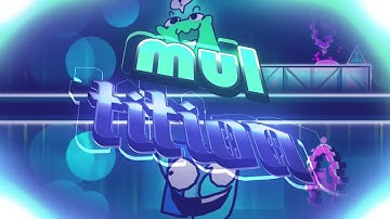 Multition (100%) ~ Insane 2-Player Demon by Mulpan & Partition (w/ BeckettGD)