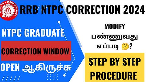 RRB NTPC CORRECTION WINDOW 2024| HOW TO MODIFY NTPC APPLICATION| #ntpc_tamil #ntpc