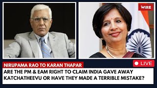 Are the PM & EAM right to claim India gave away Katchatheevu or have they made a terrible mistake?