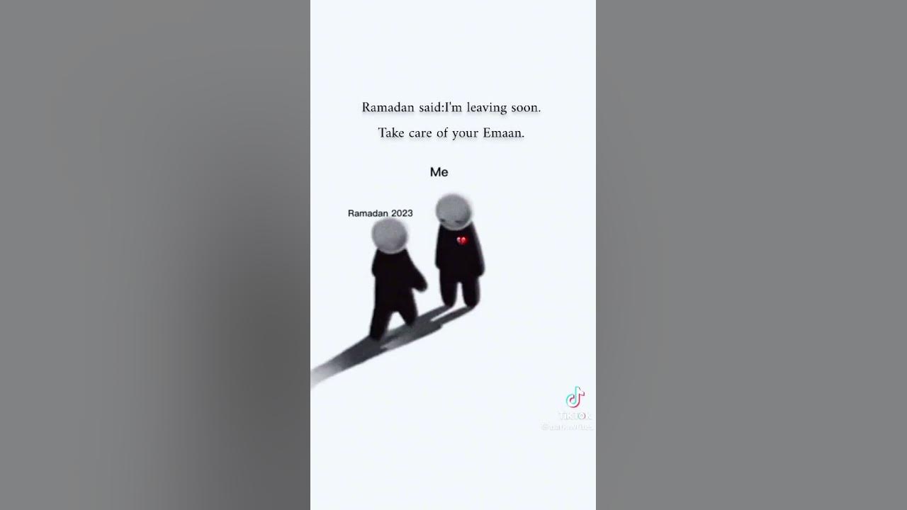 ramadan is leaving