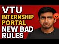 VTU Internship Portal Update 🚨 | Date Extended|New Bad Rules Explained