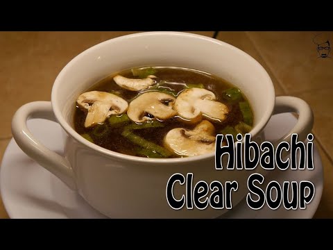 hibachi-/-japanese-clear-soup-|-cook---don't-be-lazy