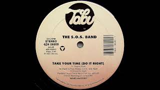 Take Your Time (Do It Right) - The S.O.S. Band - 1980 12" Single Version