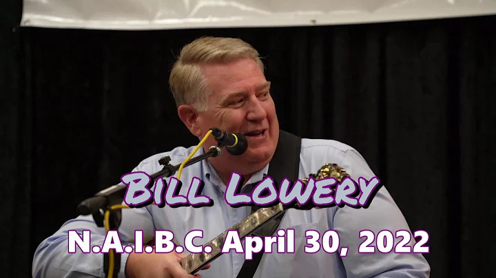 Bill Lowery - Banjo - The 2022 North American Inte...