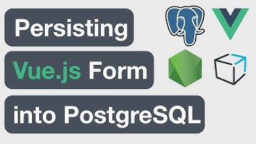 Persisting Vue.js Form into a PostgreSQL Database • Full-Stack TypeScript with Kretes • E12