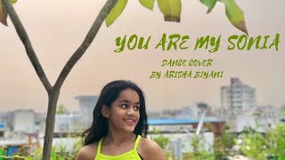 YOU ARE MY SONIA | locking choreography | Arisha Biyani