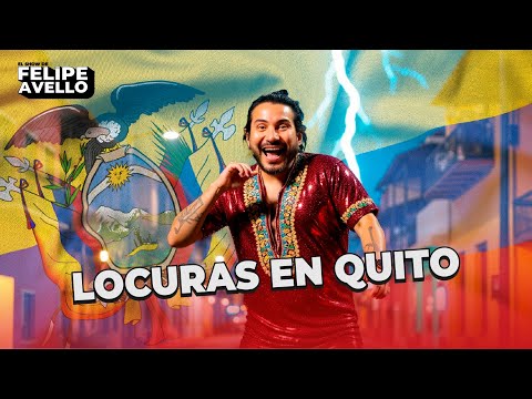 ''LOCURAS EN QUITO'' - Felipe Avello en vivo desde